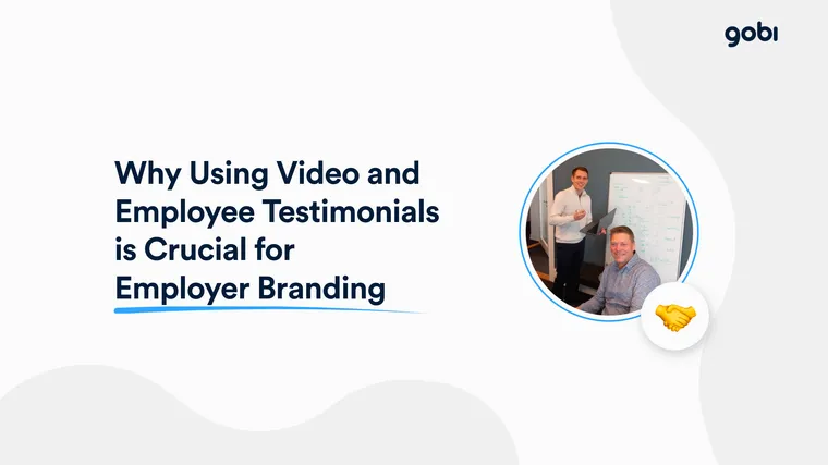 Why video and employee testimonials are essential for employer branding